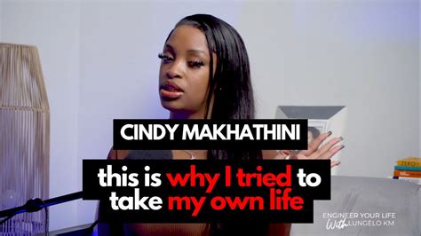 Cindy Makhathini On Why She Tried To End Her Own Life 4k Youtube