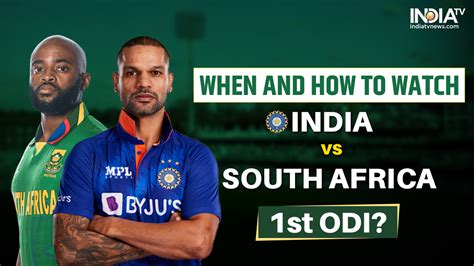 IND vs SA 1st ODI: When and How to watch India vs South Africa 1st ODI ...