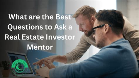 What Are The Best Questions To Ask A Real Estate Investor Mentor