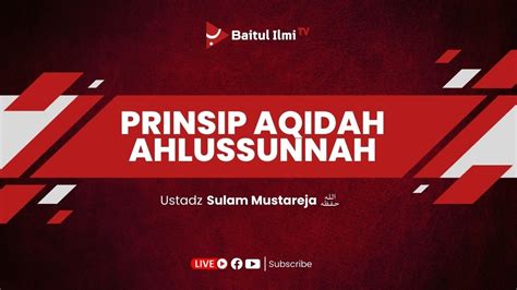 LIVE Ustadz Sulam Mustareja Eps 05 Iman Kepada Allah Ta Ala YouTube