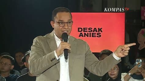 Full Anies Baswedan Tanya Jawab Dengan Masyarakat Desak Anies Youtube