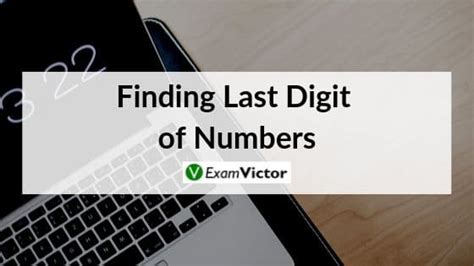 Find Last Digit Of Numbers Video Examples ExamVictor