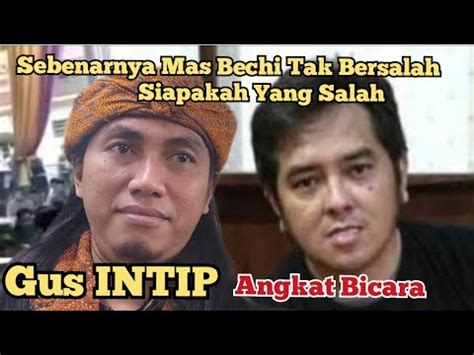 Gus Intip Angkat Bicara Soal Kasus Mas Bechi Putra Pengasuh Pondok