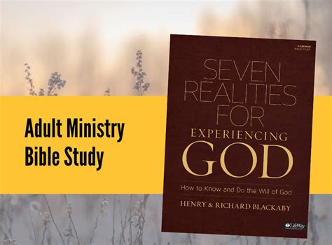 Seven Realities For Experiencing God Adult Bible Study