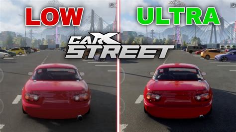 CarX STREET LOW VS ULTRA GRAPHICS CarX Street Android LOW VS HIGH