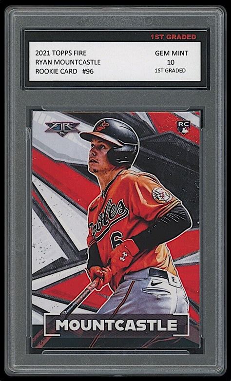 Ryan Mountcastle 2021 Topps Fire 1st Graded 10 Rookie Card Rc Orioles