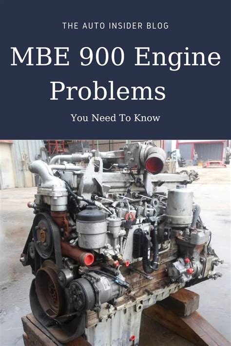 MBE 900 Engine Problems You Need To Know | Engineering, Problem, Discover