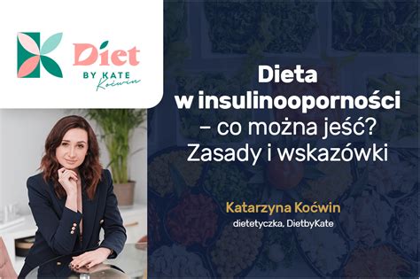 Dieta w insulinooporności co można jeść Zasady i wskazówki Blog Dietly