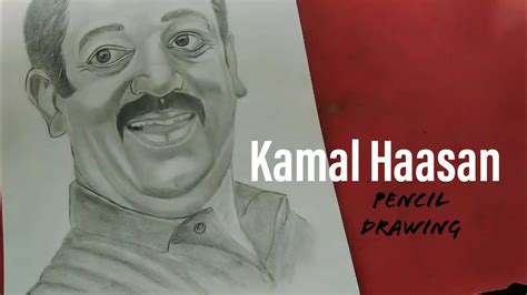 🔴 Kamal Haasan Pencil Portrait Drawing Youtube