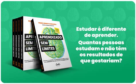 Aprendizado sem limites Organize a sua rotina e os seus métodos de