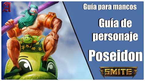 Smite Gu A Para Mancos Como Jugar Con Poseidon Youtube