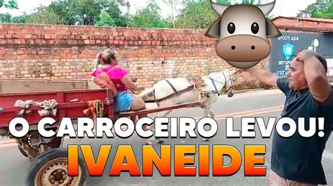 IVANEIDE FOI EMBORA YouTube