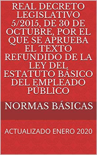 Real Decreto Legislativo 5 2015 De 30 De Octubre Por El Que Se