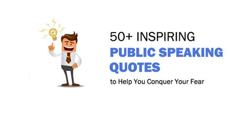 Inspiring Public Speaking Quotes To Help You Conquer Your Fear