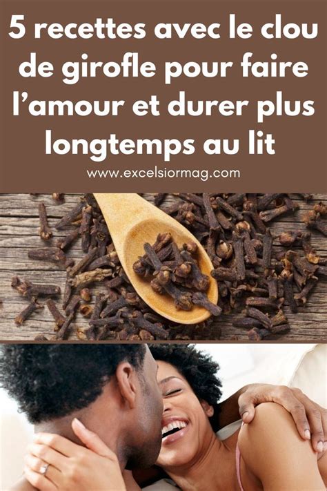 5 Recettes Avec Le Clou De Girofle Pour Faire L’amour Et Durer Plus Longtemps Au Lit Clou De