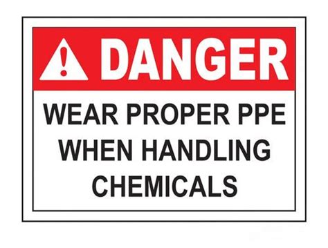 Detec™ 12x16 Inch Danger Wear Proper Ppe When Handling Chemicals Sign Board