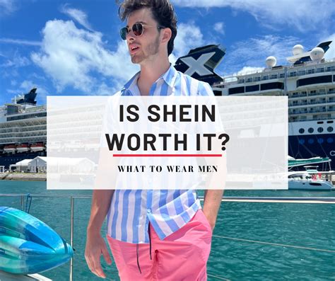 Is Shein Worth It? Shein Review - Pros & Cons - What to Wear Men