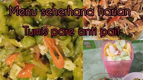 Menu Sederhana Menu Harian Hemat Tumis Pare Anti Pait Cumi Asin