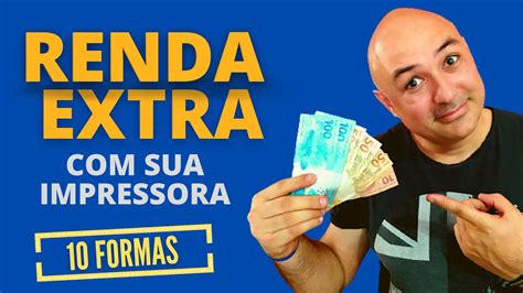 Como Ter Renda Extra Sem Sair De Casa Sua Impressora Youtube