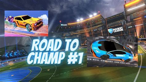 Rocket League Road To Champ 1 YouTube