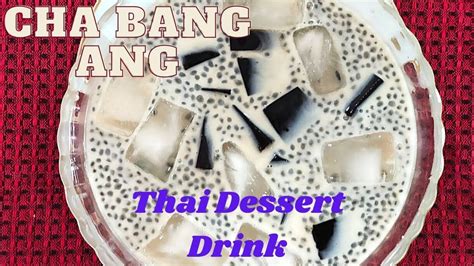 Cha Bang Ang Recipe How To Make Thai Grassjelly Caramel Milk Dessert