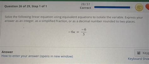 Solve The Following Linear Equation Using Equivalent Equations To Isolate The Variable Express