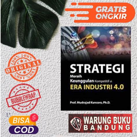 Jual Buku Strategi Meraih Keunggulan Kompetitif Di Era Industri