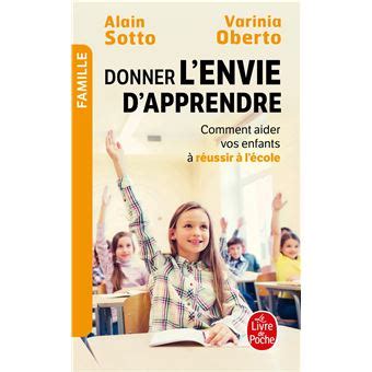 Donner L Envie D Apprendre Comment Aider Vos Enfants R Ussir Poche