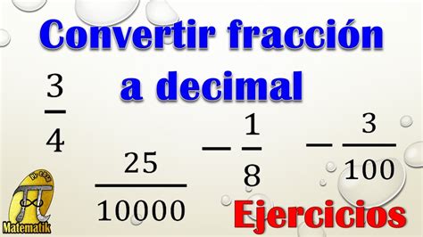 Convertir Fracciones A Decimales