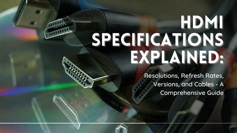 HDMI Specifications Explained: Resolutions, Refresh Rates, Versions ...