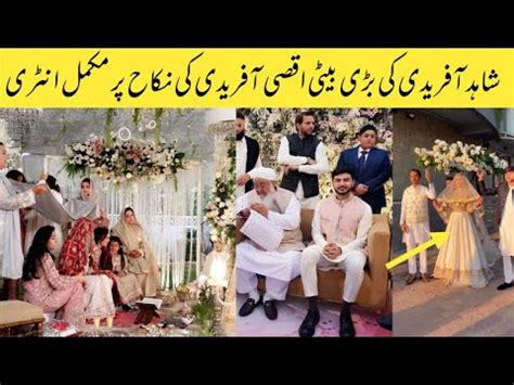 Aqsa Afridi Nikah Entry Complete Video Shahid Afiridi Got Emotional