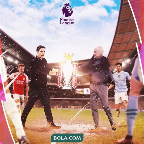 Jadwal Lengkap Liga Inggris Akhir Pekan Ini Persaingan Juara Arsenal