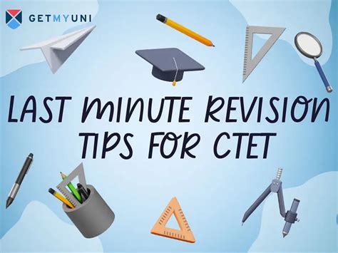 Last Minute Revision Tips For Ctet Getmyuni