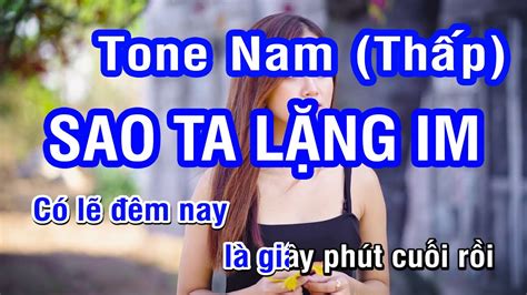 Karaoke Sao Ta L Ng Im Tone Nam Th P Nhan Ktv Youtube