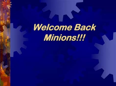 PPT - Welcome Back Minions!!! PowerPoint Presentation, free download ...