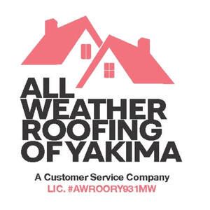 All Weather Roofing of Yakima - Yakima, WA - Nextdoor