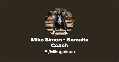 Mike Simon Somatic Coach Instagram Linktree