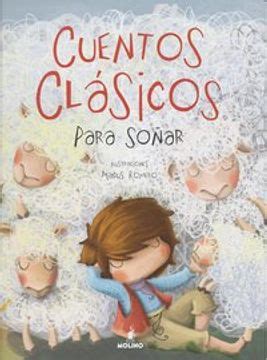 Libro Cuentos Cl Sicos Para So Ar Classic Tales To Dream About De