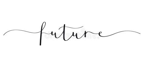 Future Black Brush Calligraphy Banner Stock Vector Illustration Of