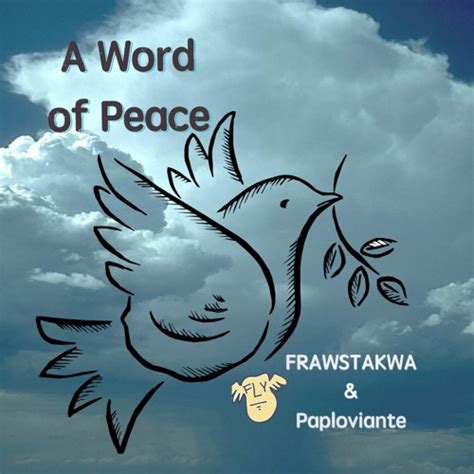 Stream A Word Of Peace Frawstakwa And Paploviante By Paploviante Listen