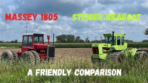 Steiger Bearcat And Massey Ferguson 1805 A Friendly Comparison Youtube