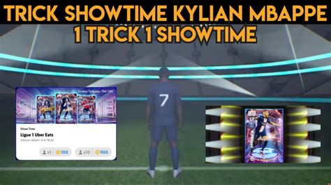 Trik Cara Mendapatkan Showtime Kylian Mbappe Di Show Time Ligue