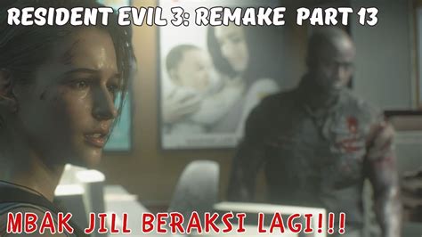 Langsung Tegang Lagi Resident Evil 3 Indonesia Part 13