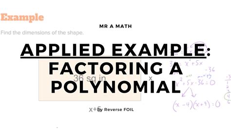 Find The Dimensions Of The Rectangle Through Factoring Algebra 2 Mr A Math Youtube