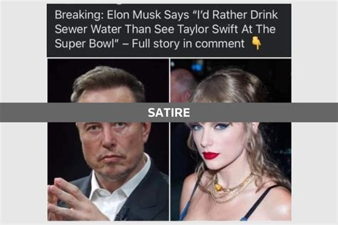 Elon Musk Declares He’d Rather Drink Sewer Water Than See Taylor Swift ...