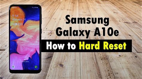 How To Hard Reset Samsung Galaxy A10e Youtube