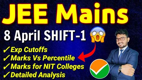 8 April Shift 1 Expected Cutoffs Marks Vs Percentile Detailed Paper