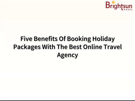 Five Benefits Of Booking Holiday Packages With The Best Online Travel ...