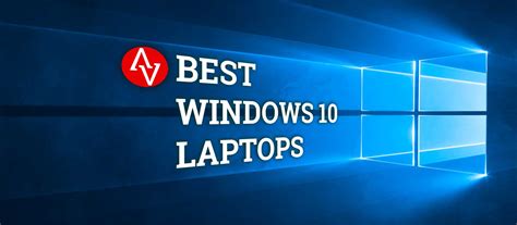 Best Windows Laptops 2021: Great Value, Everyday Laptops