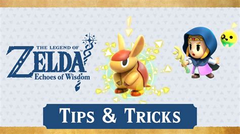 The Legend Of Zelda Echoes Of Wisdom Tips And Tricks Nintendo